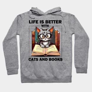 Life Is Better With Cats And Books Hoodie